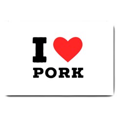 I Love Pork  Large Doormat by ilovewhateva