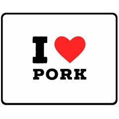 I Love Pork  Two Sides Fleece Blanket (medium) by ilovewhateva