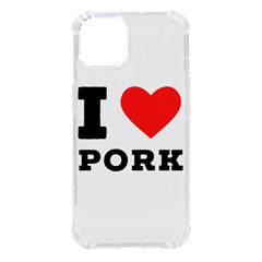 I Love Pork  Iphone 14 Tpu Uv Print Case by ilovewhateva