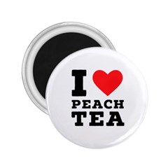 I Love Peach Tea 2 25  Magnets by ilovewhateva