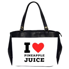 I Love Pineapple Juice Oversize Office Handbag (2 Sides) by ilovewhateva
