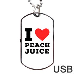 I Love Peach Juice Dog Tag Usb Flash (one Side) by ilovewhateva
