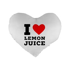 I Love Lemon Juice Standard 16  Premium Heart Shape Cushions by ilovewhateva