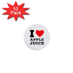 I Love Apple Juice 1  Mini Buttons (10 Pack)  by ilovewhateva