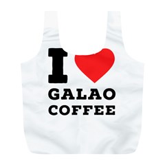 I Love Galao Coffee Full Print Recycle Bag (l) by ilovewhateva