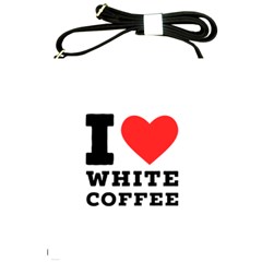 I Love White Coffee Shoulder Sling Bag by ilovewhateva
