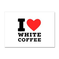 I Love White Coffee Crystal Sticker (a4) by ilovewhateva