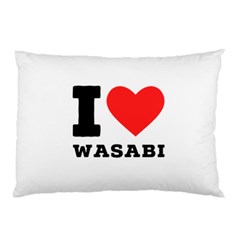 I Love Wasabi Pillow Case by ilovewhateva