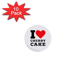 I Love Cherry Cake 1  Mini Buttons (10 Pack)  by ilovewhateva