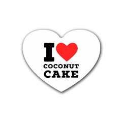 I Love Coconut Cake Rubber Heart Coaster (4 Pack) by ilovewhateva