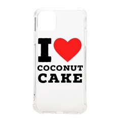 I Love Coconut Cake Iphone 11 Pro Max 6 5 Inch Tpu Uv Print Case