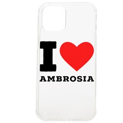 I Love Ambrosia Iphone 12 Pro Max Tpu Uv Print Case by ilovewhateva