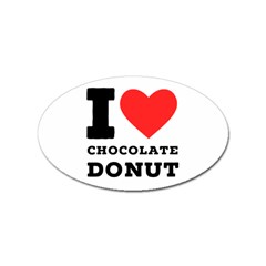 I Love Chocolate Donut Sticker Oval (10 Pack) by ilovewhateva