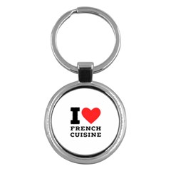 I Love French Cuisine Key Chain (round) by ilovewhateva