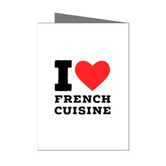 I Love French Cuisine Mini Greeting Cards (pkg Of 8) by ilovewhateva