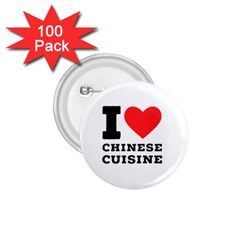 I Love Chinese Cuisine 1 75  Buttons (100 Pack)  by ilovewhateva