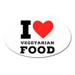 I love vegetarian food Oval Magnet Front