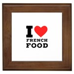 I love French food Framed Tile