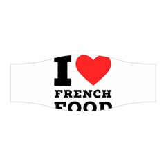 I Love French Food Stretchable Headband by ilovewhateva