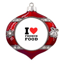 I Love French Food Metal Snowflake And Bell Red Ornament by ilovewhateva