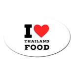 I love Thailand food Oval Magnet Front