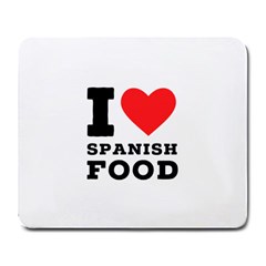 I Love Spanish Food Large Mousepad by ilovewhateva