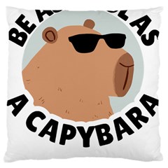 Capybara T- Shirt Be As Cool As A Capybara- A Cute Funny Capybara Wearing Sunglasses T- Shirt Yoga Reflexion Pose T- Shirtyoga Reflexion Pose T- Shirt Large Cushion Case (one Side)