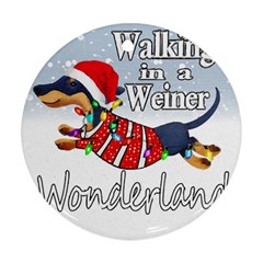Weiner T- Shirt Walking In A Weiner Wonderland T- Shirt (1) Round Ornament (two Sides) by ZUXUMI