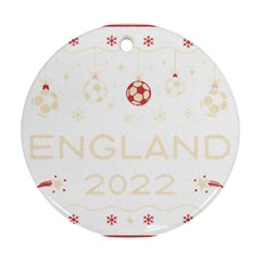 England T- Shirt England Ugly Christmas Sweater Soccer Football 2022 Xmas Pajama T- Shirt (1) Round Ornament (two Sides) by ZUXUMI