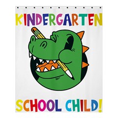 Enrollment Boy T- Shirt Goodbye Kindergarten I Am A Schoolchild Now! T- Shirt (5) Shower Curtain 60  X 72  (medium)  by ZUXUMI