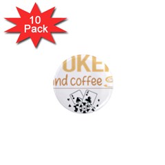 Poker T-shirtif It Involves Coffee Poker T-shirt 1  Mini Magnet (10 Pack) 