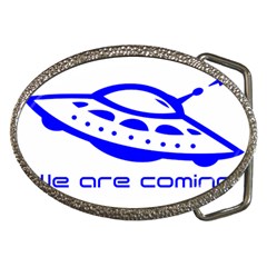 Unidentified Flying Object Ufo Alien We Are Coming Belt Buckles by Sarkoni
